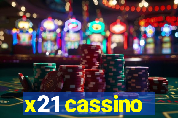 x21 cassino